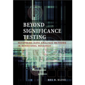 Beyond Significance Testing: Reforming Data Analysis Methods in Behavioral Research