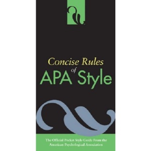 Concise Rules of APA Style (Concise Rules of the American Psychological Association (APA) Style)