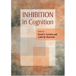 Inhibition in Cognition (Decade of Behavior) (Decade of Behavior Series)