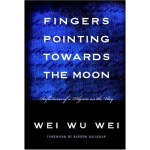 Fingers Pointing Towards the Moon: Reflections of a Pilgrim on the Way