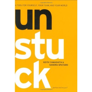 Unstuck: A Tool for Yourself, Your Team and Your World