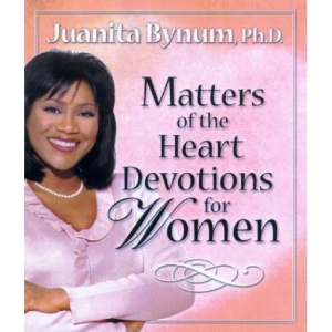 Matters of the Heart Devotions for Women: Devotional