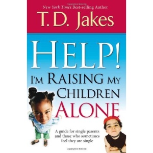 Help! I'm Raising My Children Alone