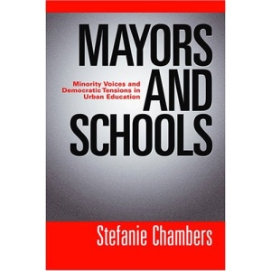 Mayors and Schools: Minority Voices and Democratic Tensions in Urban Education