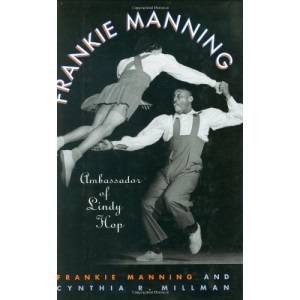 Frankie Manning: Ambassador of Lindy Hop