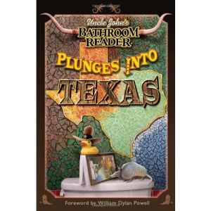 Uncle John's Bathroom Reader Plunges Into Texas