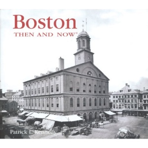 Boston: Then and Now (Then & Now)