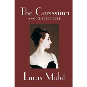 The Carissima by Lucas Malet, Fiction, Literary