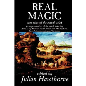 Real Magic, Edited by Julian Hawthorne, Fiction, Anthologies