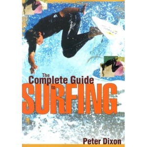 The Complete Guide to Surfing