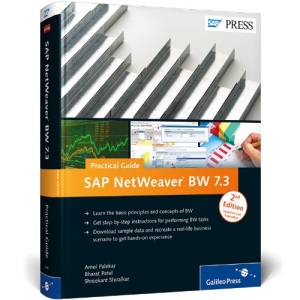 SAP NetWeaver BW 7.3 - Practical Guide 2nd Edition