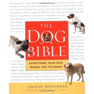 The Dog Bible: Everything Your Dog Wants You to Know