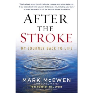 After the Stroke: My Journey Back to Life