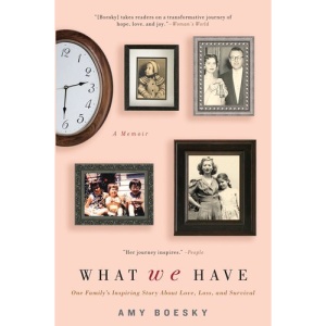 What We Have: A Memoir