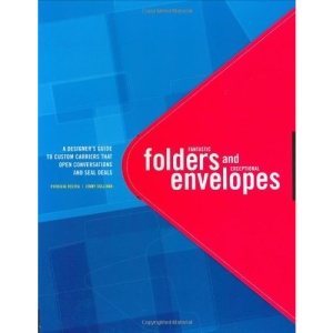 Fantastic Folders and Exceptional Envelopes: A Complete Guide to Crafting Packages That Can't be Resisted