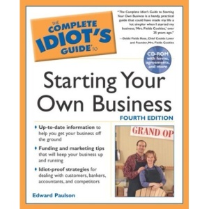 The Complete Idiot's Guide to Starting Your Own Business