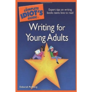 The Complete Idiot's Guide to Writing for Young Adults (Complete Idiot's Guides (Lifestyle Paperback))