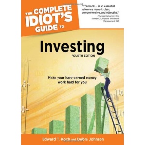 The Complete Idiot's Guide to Investing