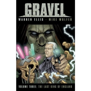 Gravel Volume 3: The Last King of England (Gravel (Avatar))