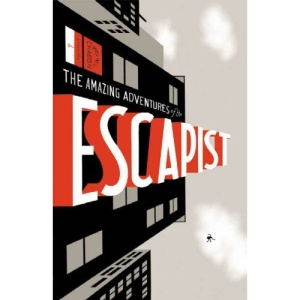 Michael Chabon Presents...The Amazing Adventures of the Escapist: v. 1