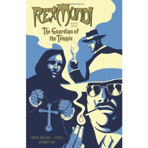 Rex Mundi Volume 1: The Guardian Of The Temple: Guardian of the Temple v. 1