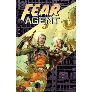 Fear Agent Volume 1: Re-Ignition: Re-ignition v. 1
