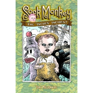 Sock Monkey: The Inches Incident (Sock Monkey (Graphic Novels))