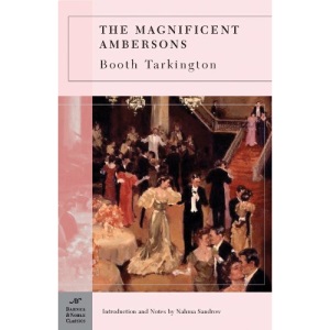 The Magnificent Ambersons (Barnes & Noble Classics)
