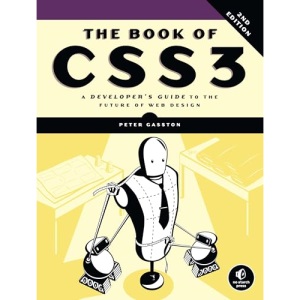 The Book of CSS3: A Developer's Guide to the Future of Web Design