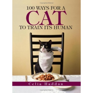 100 Ways for a Cat to Train Its Human