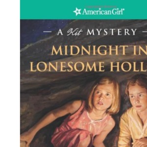 Midnight in Lonesome Hollow: A Kit Mystery (American Girl Mysteries (Quality))