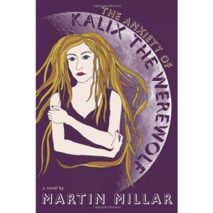 The Anxiety of Kalix the Werewolf