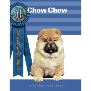 Chow Chow (Kennel Club Books: Breeders Best)