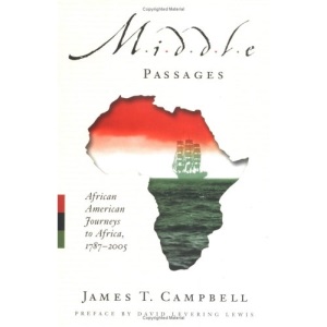 Middle Passages: African American Journeys to Africa, 1787-2005