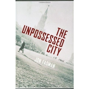 The Unpossessed City: A Novel