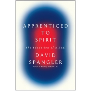 Apprenticed to Spirit: The Education of a Soul