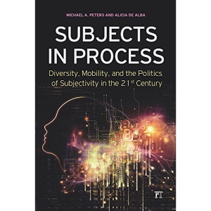 Subjects in Process (Interventions: Education, Philosophy & Culture)