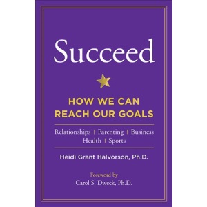 Succeed: How We Can Reach Our Goals