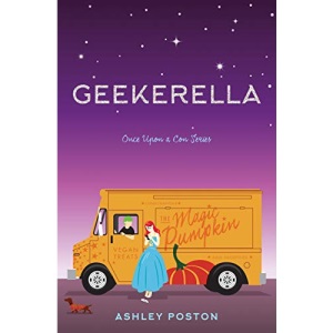 Geekerella: A Novel: A Fangirl Fairy Tale: 1 (Once Upon a Con)