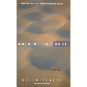 Walking the Gobi: A 1600-mile Trek Across a Desert of Hope and Despair