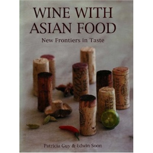 Wine with Asian Food: New Frontiers in Taste