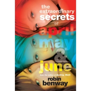 The Extraordinary Secrets of April, May, & June