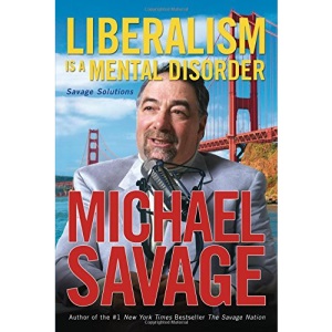 Liberalism Is a Mental Disorder: Savage Solutions