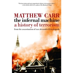 The Infernal Machine: A History of Terrorism