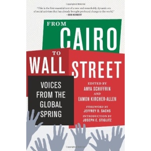 From Cairo to Wall Street: Voices from the Global Spring