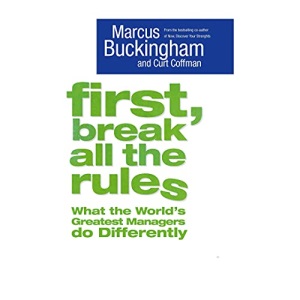 First, Break All The Rules