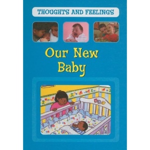 Our New Baby (Thoughts and Feelings (Stargazer Library))