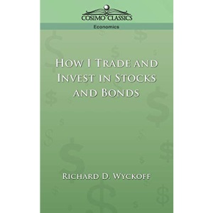 How I Trade and Invest in Stocks and Bonds