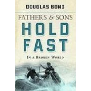 FATHER AND SONS  HOLD FAST IN A BROKEN W (Fathers & Sons)