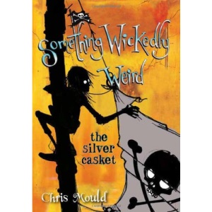 The Silver Casket (Something Wickedly Weird)